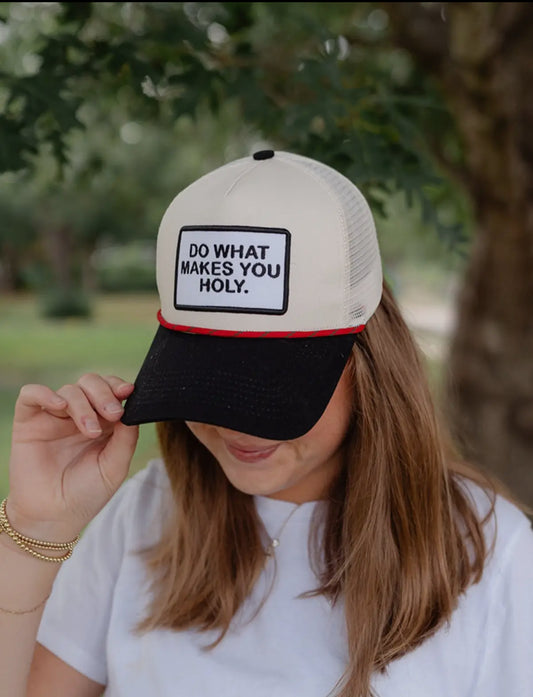 Do What Makes You Holy Hat